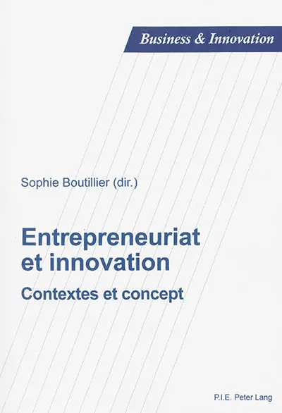 Entrepreneuriat et innovation : contextes et concept