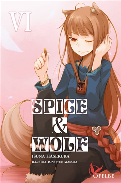 Spice & Wolf. Vol. 6