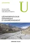 Géomorphologie dynamique et environnement : processus et relais dans les bassins versants
