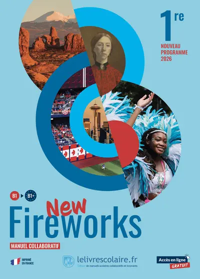 New Fireworks 1re, B1-B1+ : manuel collaboratif : nouveau programme 2026
