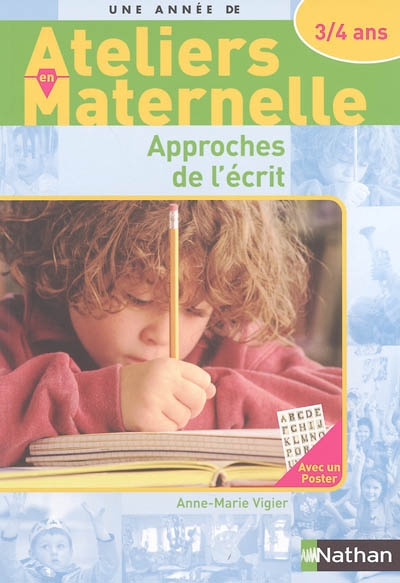 Approches de l'écrit avec les 3/4 ans - Ateliers en maternelle