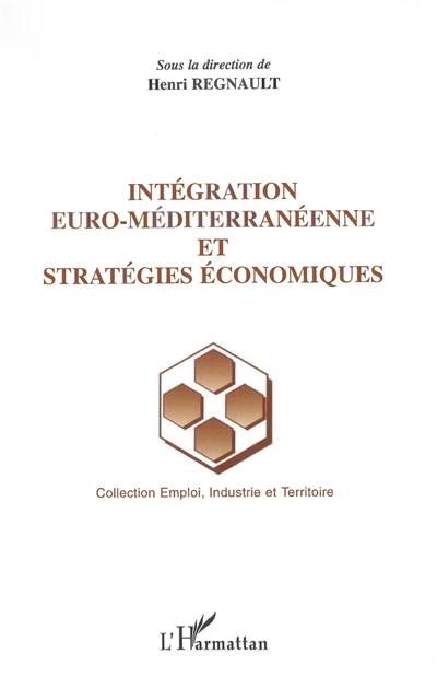 Intégration euro-méditerranéenne et stratégies économiques