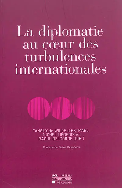 La diplomatie au coeur des turbulences internationales