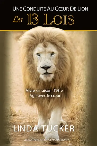 Les 13 lois : la conduite du meneur au Coeur de Lion