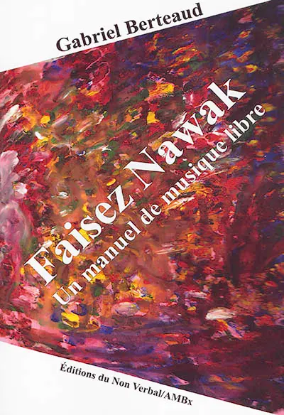 Faisez nawak : un manuel de musique libre
