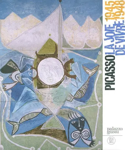 Picasso : la joie de vivre (1945-1948)