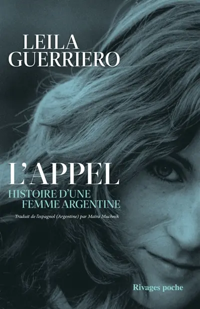 L'appel : histoire d'une femme argentine