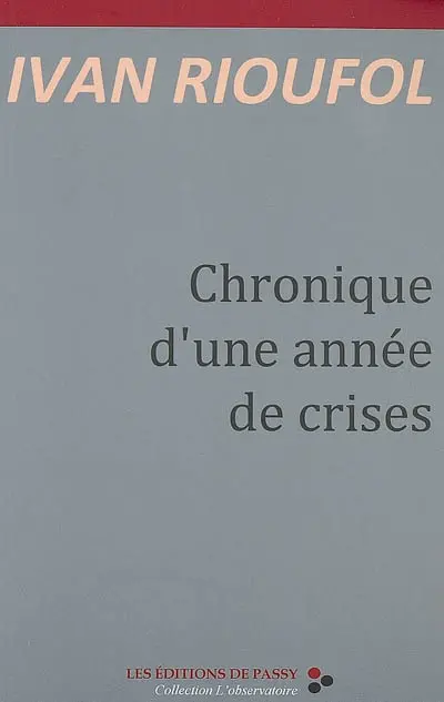 Chronique d'une année de crises