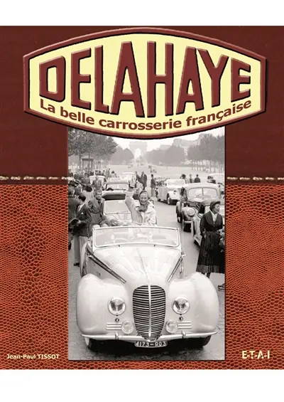Delahaye : la belle carrosserie française