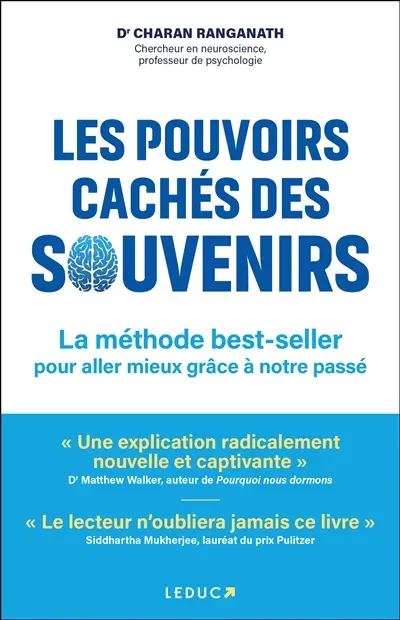 Les pouvoirs cachés des souvenirs : la méthode best-seller pour aller mieux grâce à notre passé