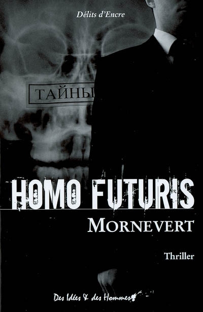 Homo futuris : thriller