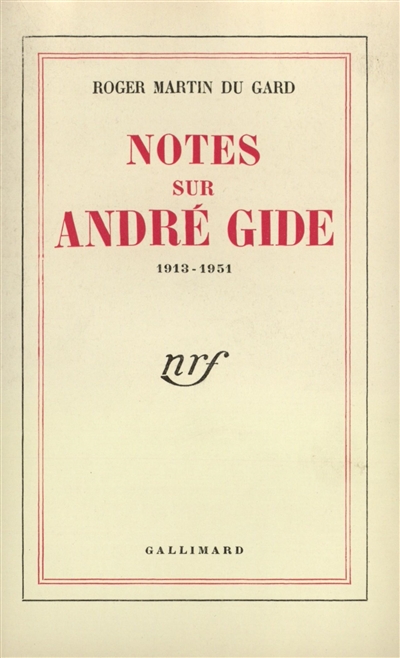 Notes sur André Gide : 1913-1951