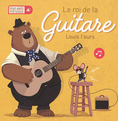 Le roi de la guitare : Louis l'ours