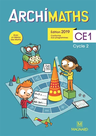 Archimaths CE1, cycle 2 : conforme aux programmes