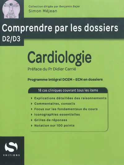 Cardiologie : 18 cas cliniques couvrant tous les items