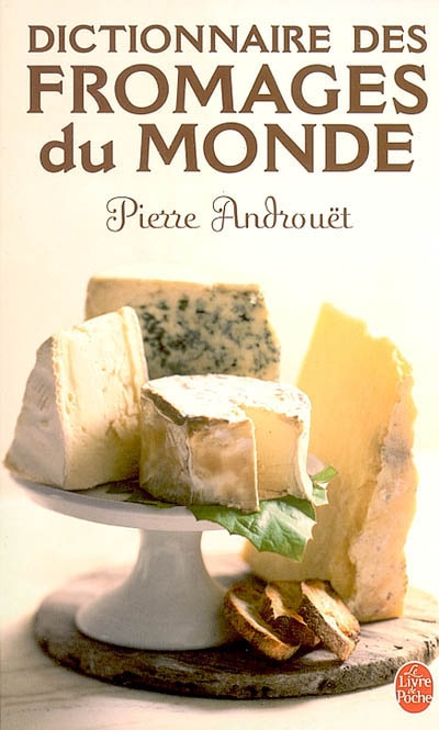 Dictionnaire des fromages du monde