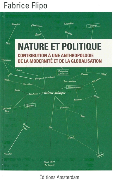 Nature et politique : contribution à une anthropologie de la modernité et de la globalisation