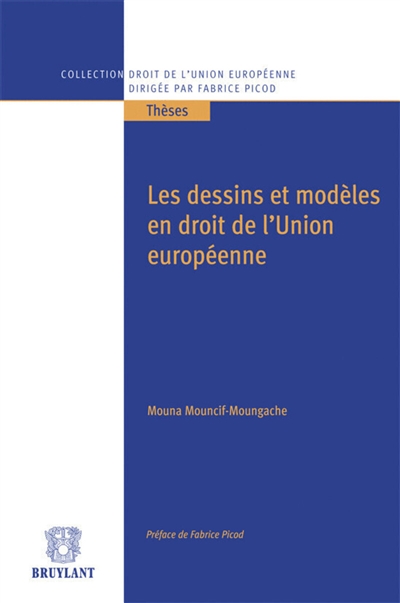 Les dessins et modèles en droit de l'Union européenne