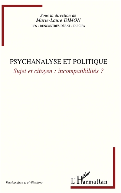 Psychanalyse et politique : sujet et citoyen : incompatibilités ?