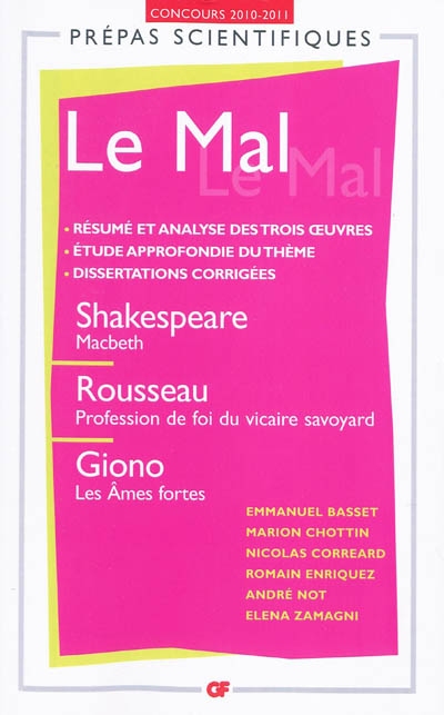 Le mal : Shakespeare, Macbeth ; Rousseau, Profession de foi du vicaire savoyard ; Giono, Les âmes fortes : concours 2010-2011