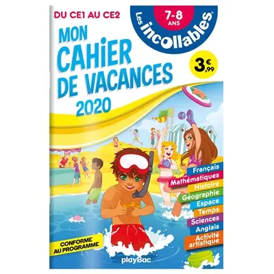 Les incollables : mon cahier de vacances 2020 : du CE1 au CE2, 7-8 ans