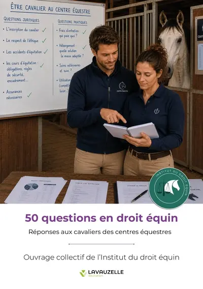 50 questions en droit équin : réponses aux cavaliers des centres équestres