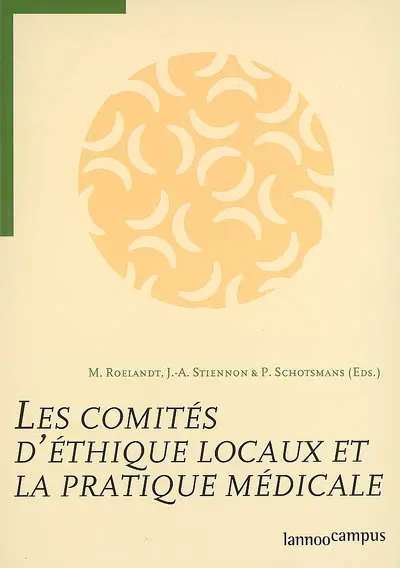 Les comités d'éthique locaux et la pratique médicale
