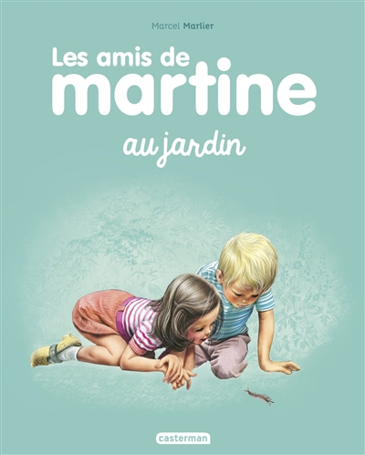 Les amis de Martine. Vol. 2. Au jardin