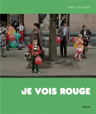 Je vois rouge