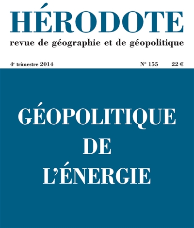 hérodote, n° 155. géopolitique de l'énergie