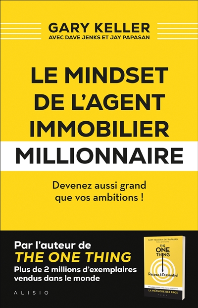 Le mindset de l'agent immobilier millionnaire : devenez aussi grand que vos ambitions !