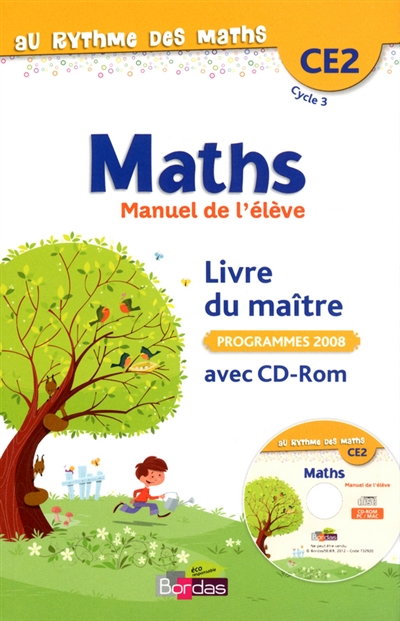Maths, manuel de l'élève CE2, cycle 3 : livre du maître avec CD-ROM : programmes 2008