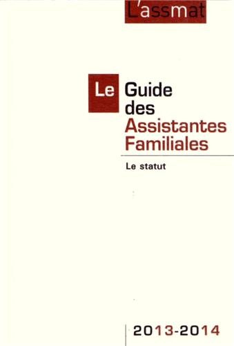 Le guide des assistantes familiales : le statut