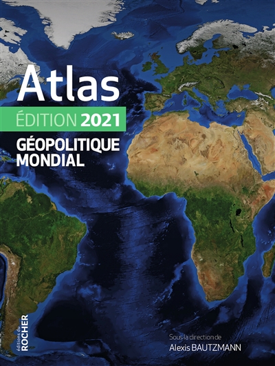 Atlas géopolitique mondial : 2021
