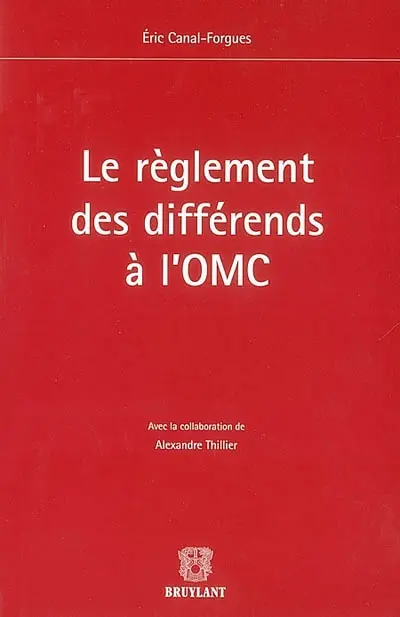 Le règlement des différends à l'OMC