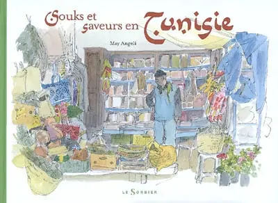 Souks et saveurs en Tunisie