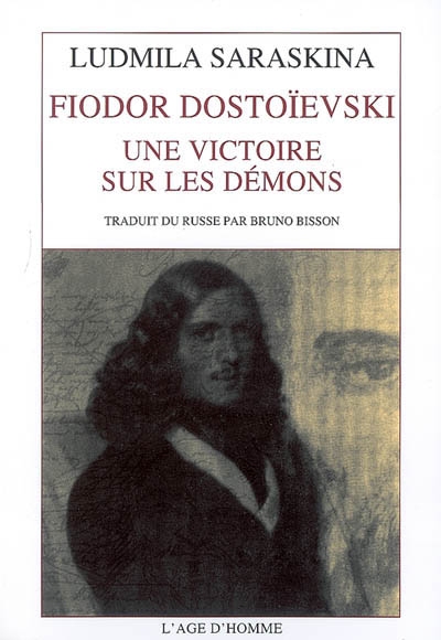 Fiodor Dostoïevski : une victoire sur les démons
