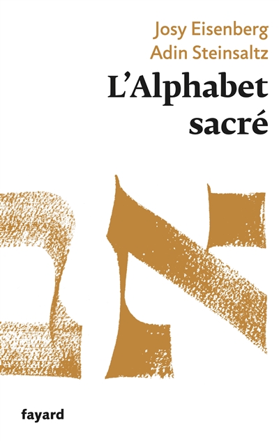L'alphabet sacré : et Dieu créa la lettre