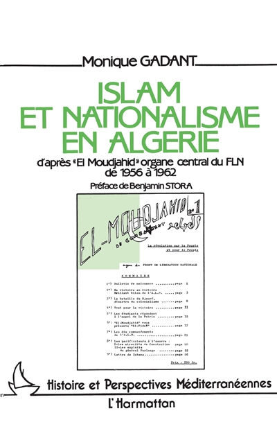 Islam et nationalisme en Algérie : d'après El Moudjahid, organe central du FLN, de 1956 à 1962