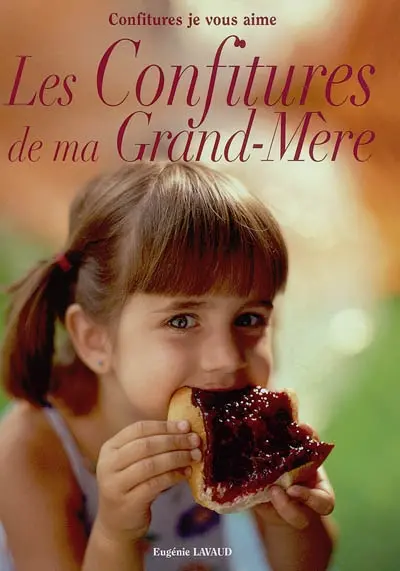 Les confitures de ma grand-mère : confitures je vous aime