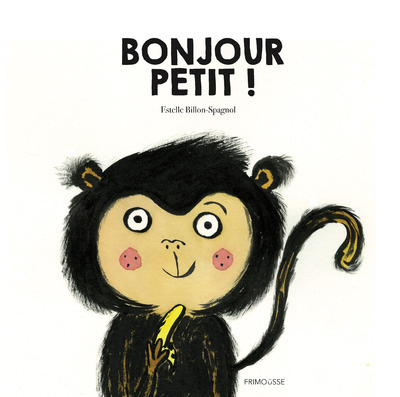 Bonjour petit !