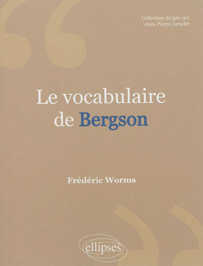 Le vocabulaire de Bergson