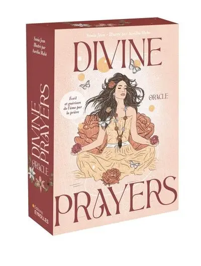 Divine prayers : oracle : éveil et guérison de l'âme par la prière