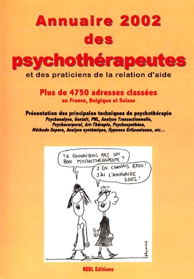 Annuaire 2002 des psychothérapeutes et des praticiens de la relation d'aide : France, Belgique, Suisse