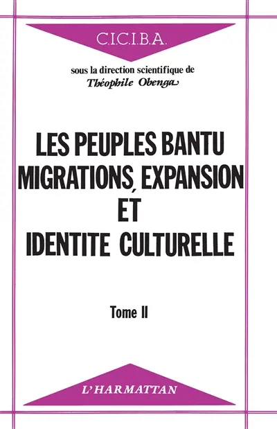 Les Peuples bantu, migrations, expansion et identité culturelle : actes. Vol. 2