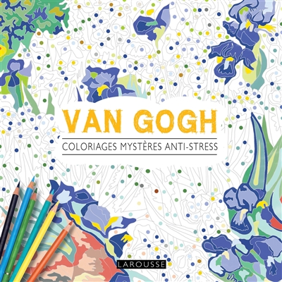 Van Gogh : coloriages mystères anti-stress