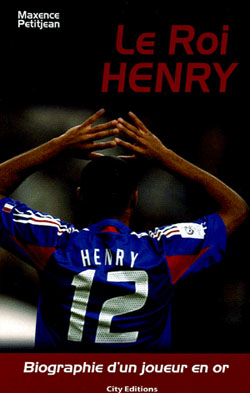 Le roi Henry : biographie d'un joueur en or