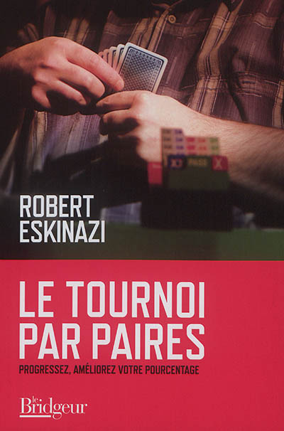 Le tournoi par paires : progressez, améliorez votre pourcentage