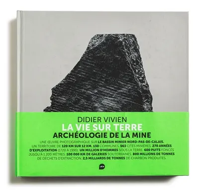 Une vie sur terre : archéologie de la mine
