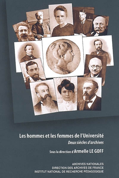 Les hommes et les femmes de l'Université : deux siècles d'archives